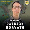 *BONUS EPISODE* INTERVIEW: Patrick Horvath