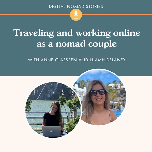 Traveling and working online as a nomad couple, with Niamh Delaney