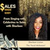 From Singing with Celebrities to Sales with Sharleen The Vocal Alchemist