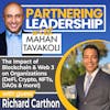190 The Impact of Blockchain & Web 3 on Organizations (DeFi, Crypto, NFTs, DAOs & more!) with Richard Carthon of Crypto Current Podcast |Partnering Leadership Global Thought Leader