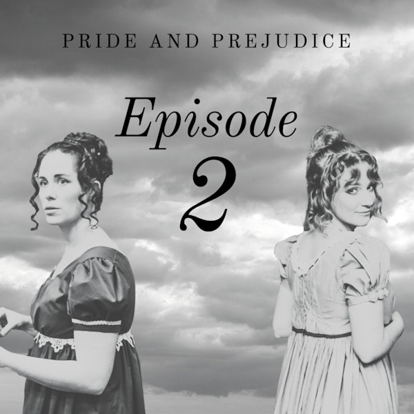 Pride and Prejudice | 2. Meet the Lucases