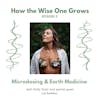 Micro-dosing and Earth Medicine with Liz Bowden (5)