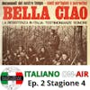 Bella Ciao - Episodio 2 (stagione 4)