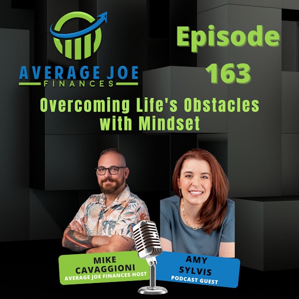 163. Overcoming Life's Obstacles with Mindset with Amy Sylvis