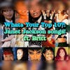 What's Your Top 10?: Janet Jackson songs pt2