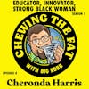Cheronda Harris, Educator, Innovator, Strong Black Woman