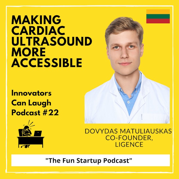 Ligence - The AI solution that is making cardiac ultrasound more accessible with Lithuanian co-founder Dovydas Matuliauskas