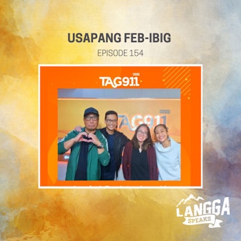 LSP 154: Usapang Feb-Ibig with Tag 91.1