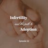 Infertility and the Path to Adoption