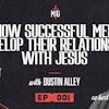 How Successful Men Develop Their Relationship with Jesus