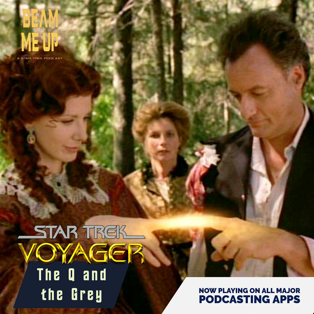 Star Trek: Voyager | The Q and the Grey