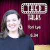 6.34 A Conversation with Tori Lye