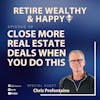 Ep39: Close More RE Deals When You Do This with Chris Prefontaine