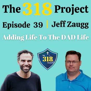 Jeff Zaugg: Adding Life To The DAD Life
