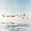 Emotional Journeys in Love and Loss With an Unexpected Joy 194