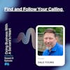 Find and Follow Your Calling with Dale Young