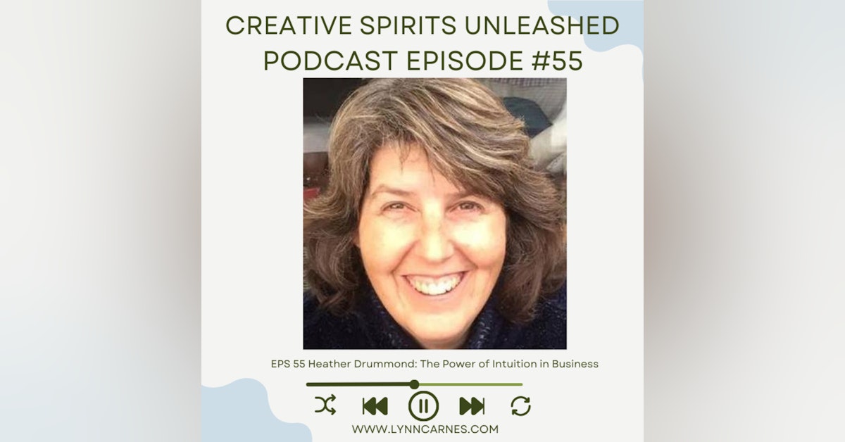 #55 Heather Drummond: The Power of Intuition in Business