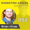 052: Do You Know Your Sales WHY? with BRIAN J. HINES
