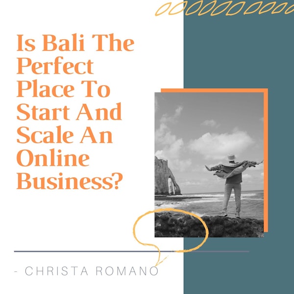 Is Bali The Perfect Place To Start And Scale An Online Business? [SHORT STORY #6]