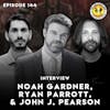 INTERVIEW: Noah Gardner, Ryan Parrott, & John J. Pearson