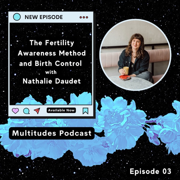 Fertility Awareness Method (FAM) and Birth Control with Nathalie Daudet
