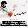 How To (Respectfully) Critique a Fellow Creative