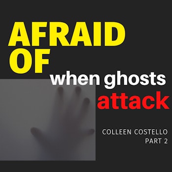 Afraid of When Ghosts Attack