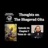 Thoughts on The Bhagavad Gita (Chapter 7: Verse 16 - Verse 22)