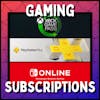 Gaming Subscriptions and the Streaming Future