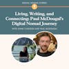 Living, Writing, and Connecting: Paul McDougal's Digital Nomad Journey