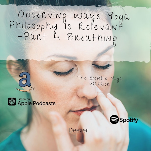Observing Ways Yoga Philosophy Is Relevant - 4