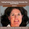 #11 Taking Patient Education Outside The Exam Room With Dr. Trish Hutchison Co-Founder of Girlology