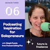 Podcasting Inspiration for Solopreneurs, with Steph Fuccio