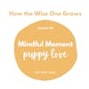 Mindful Moment: Puppy Love (22)