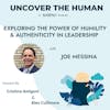 Exploring the Power of Humility and Authenticity in Leadership with Joe Messina