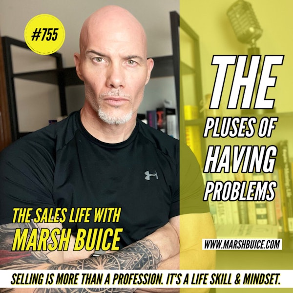 The Plusses Of Your Problems | TSL #755