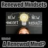 A Renewed Mind?