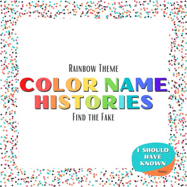 Color Name Histories - Rainbow Theme