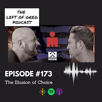 #173: The Illusion of Choice