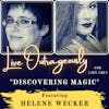 Discovering Magic with Helene Wecker