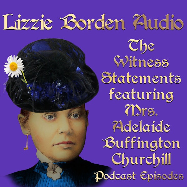 Witness Statements of Lizzie Borden, Episode 2