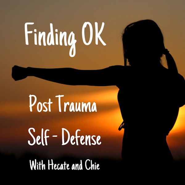 Post Trauma Self - Defense