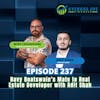 237. Navy Boatswain’s Mate to Real Estate Developer with Adit Shah