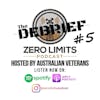 THE DEBRIEF #5 hosted by Zero Limits Podcast Matt Morris with panel guests Shaun O' Gorman and Jason Semple - Talking all things Police