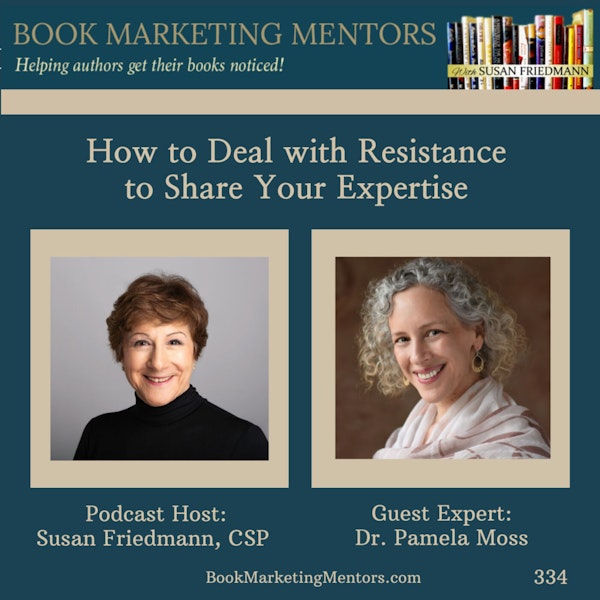 How to Best Deal with Resistance to Share Your Expertise -BM334