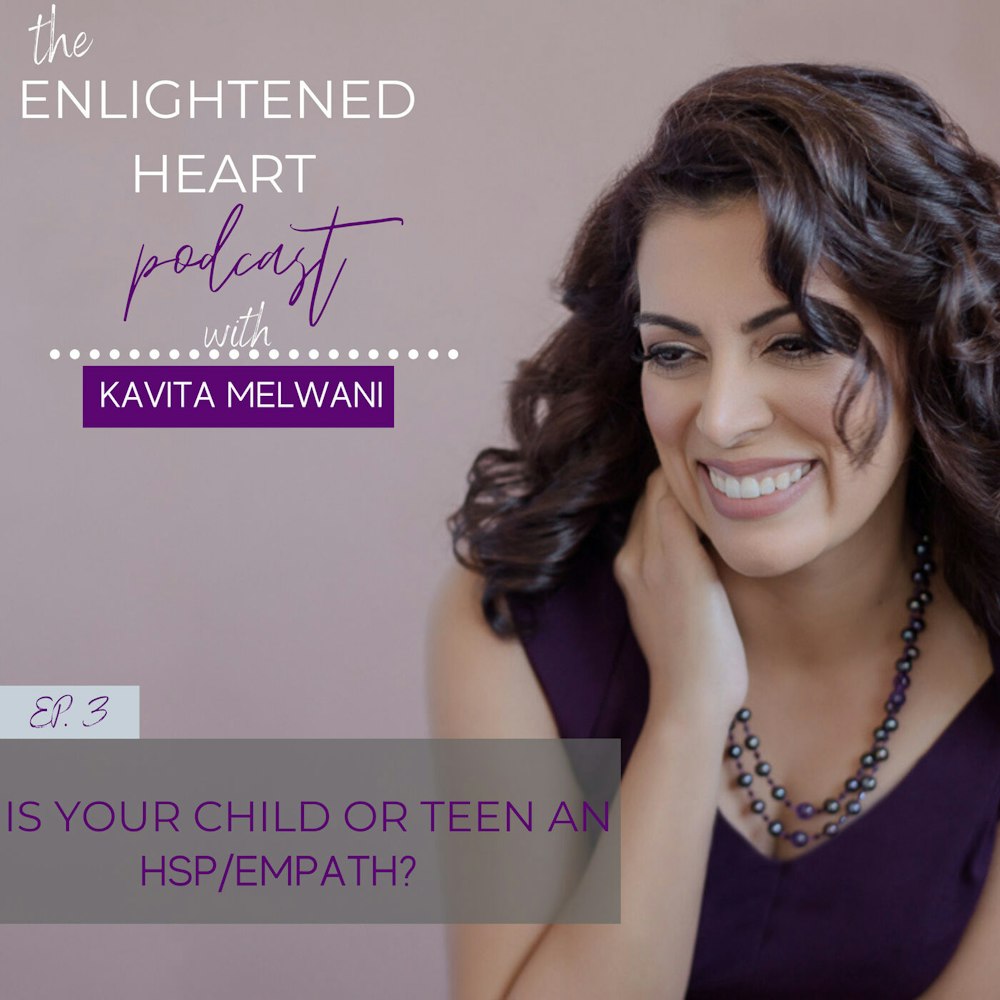Is your Child or Teen an HSP/Empath?