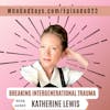 Breaking The Cycle of Inter-Generational Trauma w/ Katherine Lewis, The Power of Godly Disruption