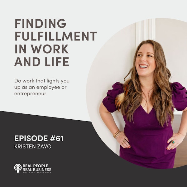 Kristen Zavo - Finding Fulfillment in Work and Life