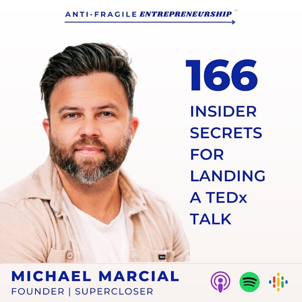 Insider Secrets for Landing a TEDx Talk with Michael Marcial