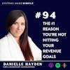 The #1 Reason You're Not Hitting Your Revenue Goals w/ Danielle Hayden